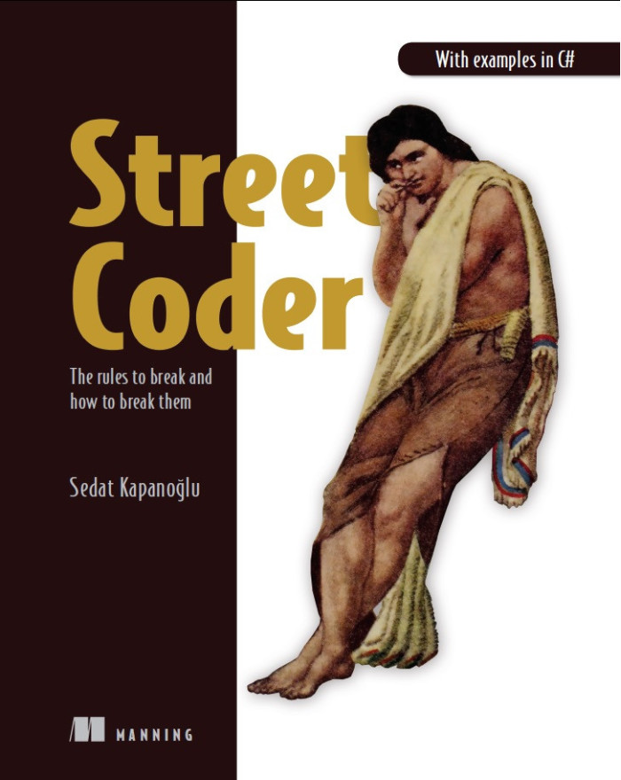 Street Coder: Правила, які потрібно порушувати, і як їх порушувати. Седат Капаноглу.