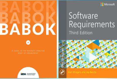A Guide to the Business Analysis Body of Knowledge (BABOK Guide) + Software Requirements 3rd Edition.Wiegers K A Guide to the Business Analysis Body of Knowledge (BABOK Guide) + Software Requirements 3rd Edition.Wiegers K