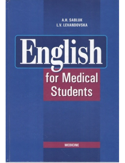 English for medical Students.Англійська мова для студентів-медиків: Підруч. для мед.вчив., коледжів. Вигляд.4 English for medical Students.Англійська мова для студентів-медиків: Підруч. для мед.вчив., коледжів. Вигляд.4