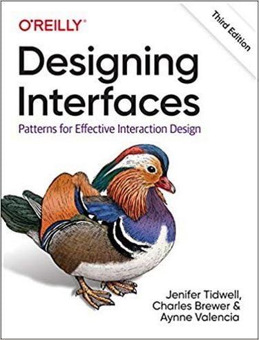 Designing Interfaces: Patterns for Effective Interaction Design 3rd Edition. J. Tidwell, Ch. Brewer.