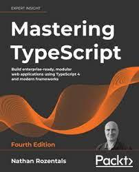 Mastering TypeScript. Nathan Rozentals. Mastering TypeScript. Nathan Rozentals.