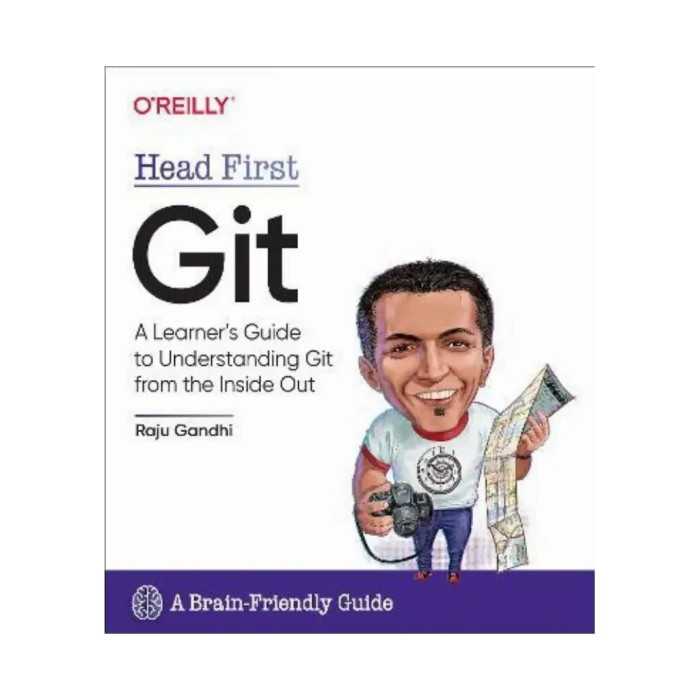 Head First Git: A Learner's Guide to Understanding Git from the Inside Out. 1st Ed. Raju Ghandi (english)