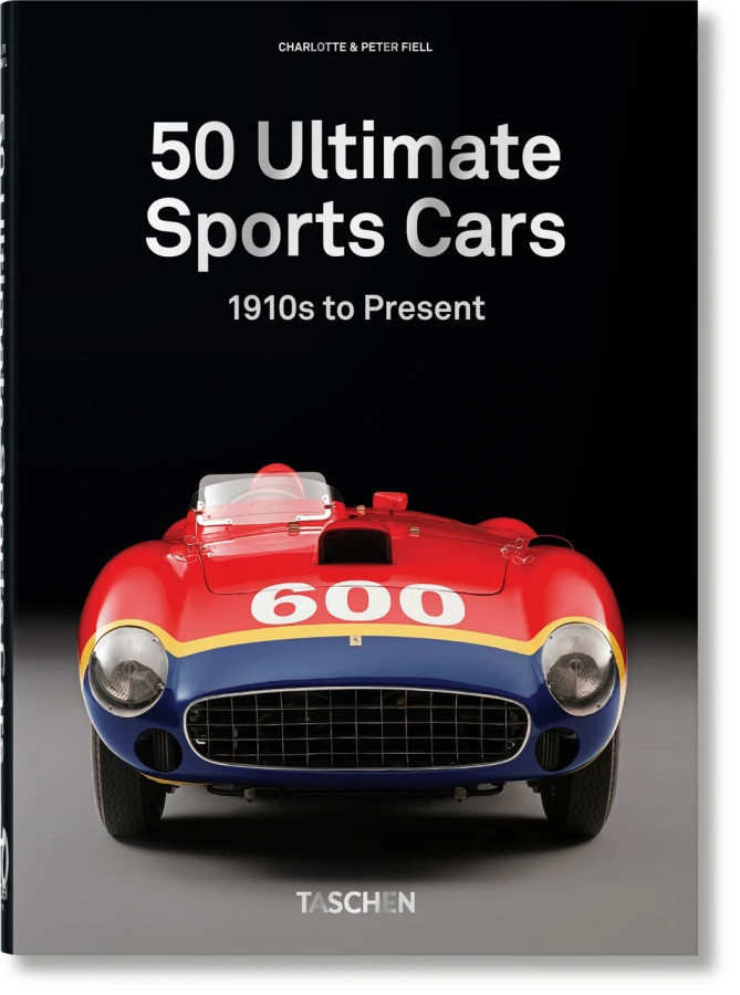 50 Ultimate Sports Cars. Taschen 40th Edition Series