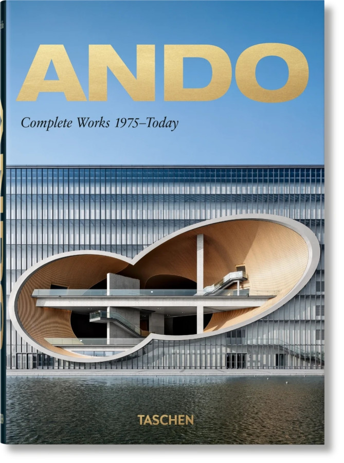 Ando. Complete Works 1975-Today. Taschen 40th Edition Series