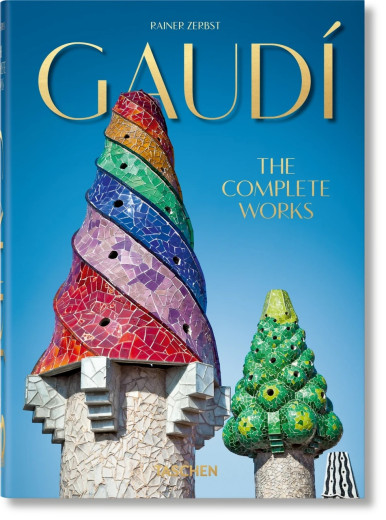 Gaud¡. The Complete Works. Taschen 40th Edition Series Gaud¡. The Complete Works. Taschen 40th Edition Series