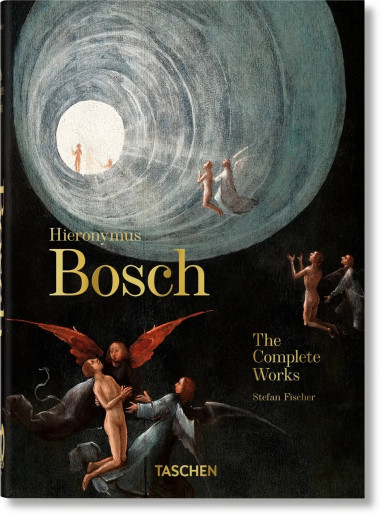 Hieronymus Bosch. The Complete Works. Taschen 40th Edition Series Hieronymus Bosch. The Complete Works. Taschen 40th Edition Series