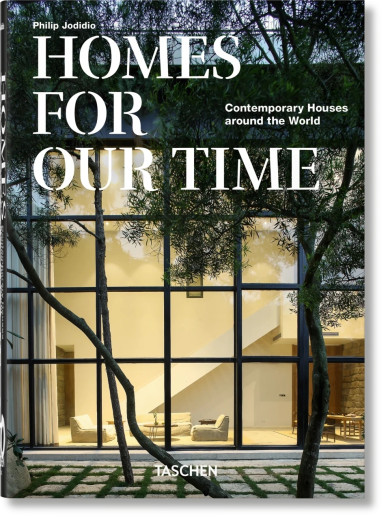 Homes For Our Time. Contemporary Houses around the World. Taschen 40th Edition Series Homes For Our Time. Contemporary Houses around the World. Taschen 40th Edition Series