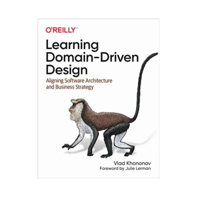 Learning Domain-Driven Design. 1st Ed. Vladik Khononov (english) Learning Domain-Driven Design. 1st Ed. Vladik Khononov (english)