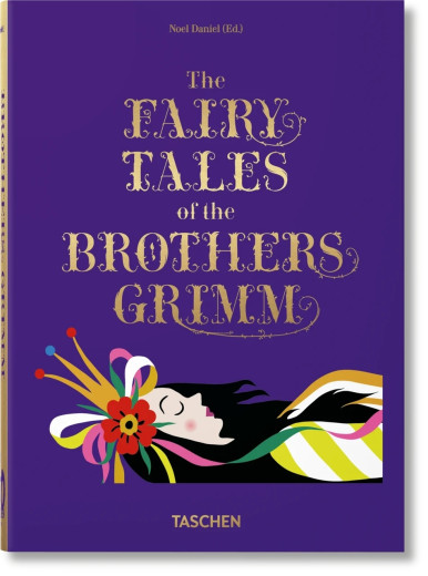 The Fairy Tales. Grimm & Andersen 2 in 1. Taschen 40th Edition Series