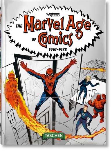 The Marvel Age of Comics 1961-1978. Taschen 40th Edition Series