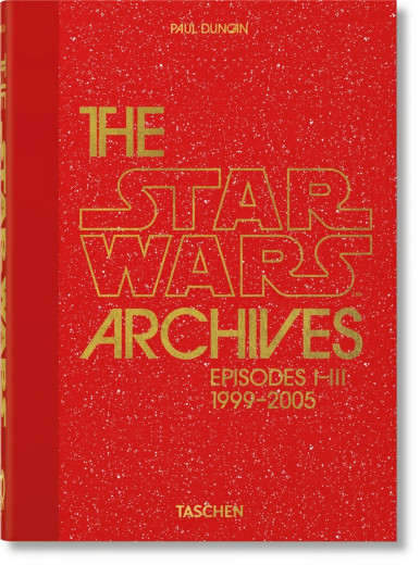 The Star Wars Archives. 1999-2005. Taschen 40th Edition Series