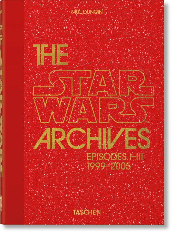 The Star Wars Archives. 1999-2005. Taschen 40th Edition Series