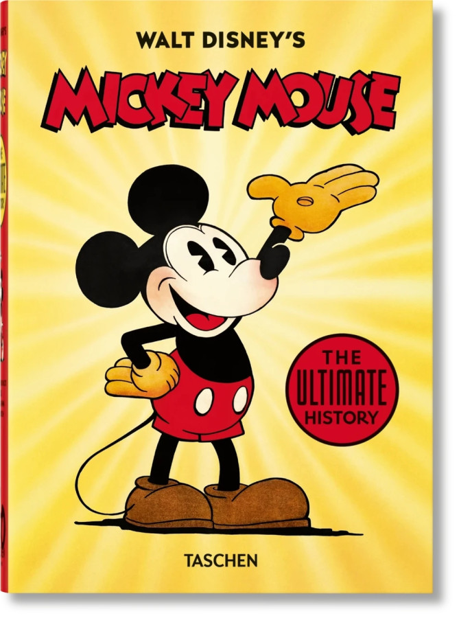 Walt Disney's Mickey Mouse. The Ultimate History. Taschen 40th Edition Series