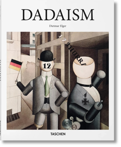 Dadaism Taschen Basic Art Series Dadaism Taschen Basic Art Series