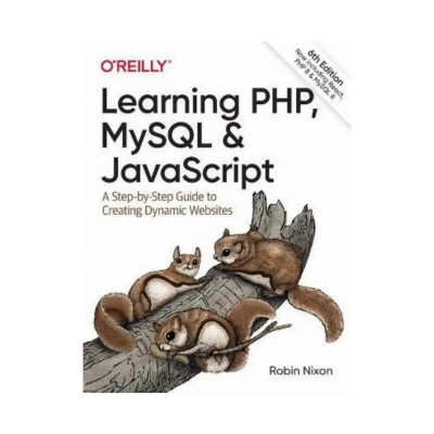 Learning PHP, MySQL & JavaScript. 6th Ed. Robin Nixon (english) Learning PHP, MySQL & JavaScript. 6th Ed. Robin Nixon (english)