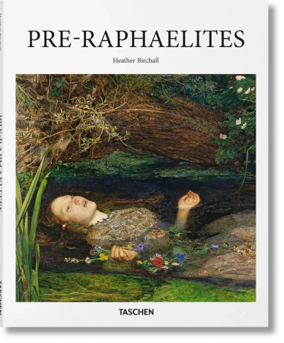 Pre-Raphaelites Taschen Basic Art Series
