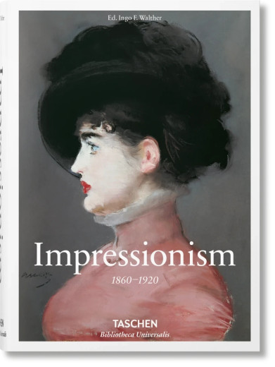 Impressionism Taschen Bibliotheca Universalis Impressionism Taschen Bibliotheca Universalis