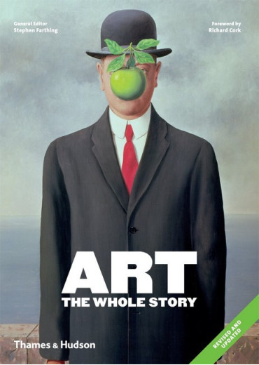 Art: The Whole Story. Stephen Farthing. Art: The Whole Story. Stephen Farthing.