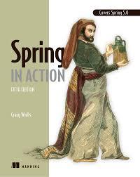 Spring in Action, 5th edition. Craig Walls. Spring in Action, 5th edition. Craig Walls.