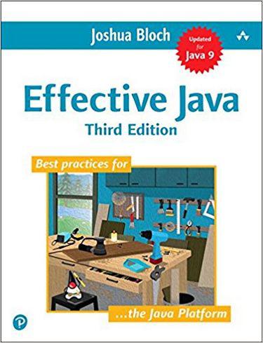 Effective Java (3rd Edition). Joshua Bloch.