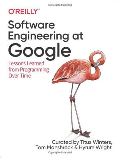 Software Engineering at Google: Lessons Learned from Programming Over Time 1st Edition