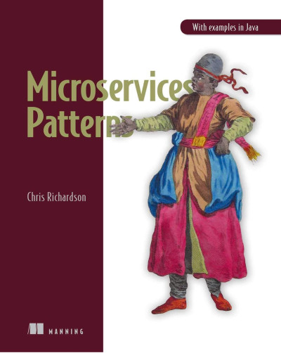 Microservices Patterns: With examples in Java , Chris Richardson. Microservices Patterns: With examples in Java , Chris Richardson.