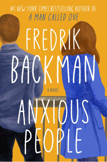 Anxious People (Тривожні люди) Fredrik Backman Anxious People (Тривожні люди) Fredrik Backman
