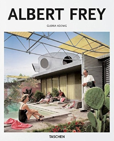 Albert Frey Taschen Basic Art Series