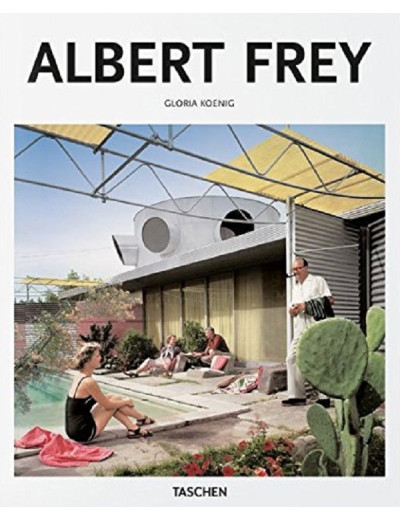 Albert Frey Taschen Basic Art Series Albert Frey Taschen Basic Art Series